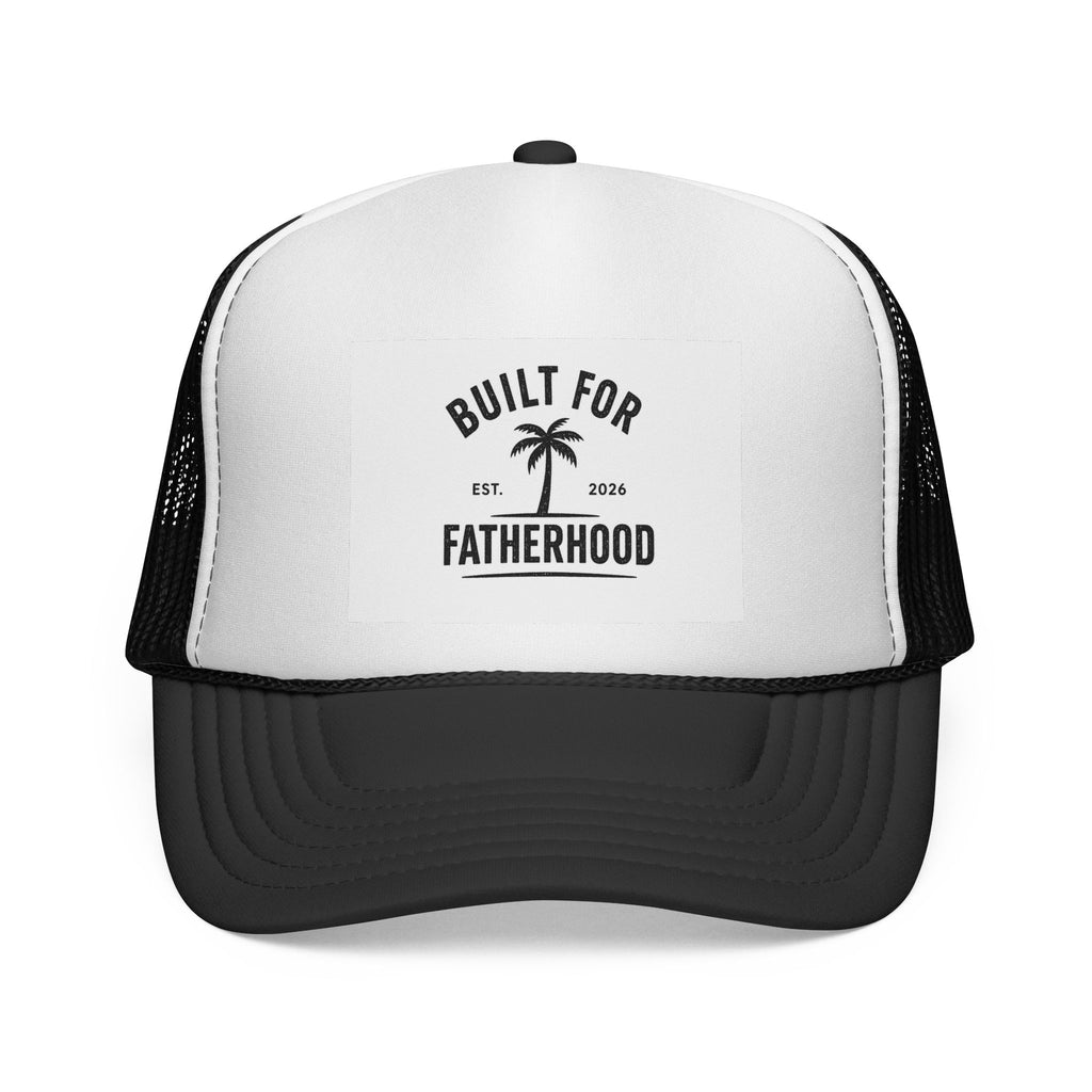Built for Fatherhood Trucker Hat