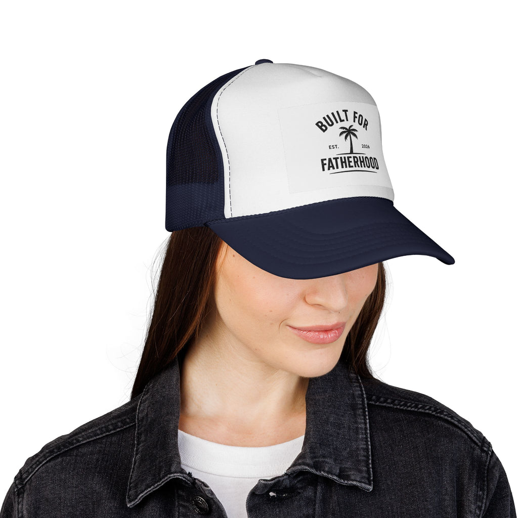 Built for Fatherhood Trucker Hat